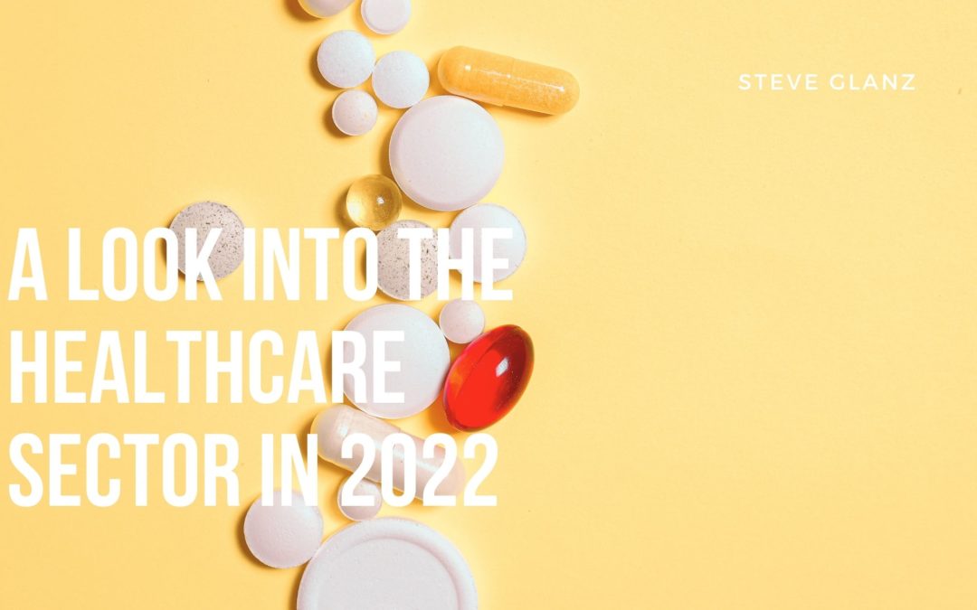 A Look Into The Healthcare Sector In 2022
